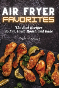 Air Fryer Favorites