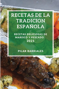 Recetas de la Tradicion Espanola 2021