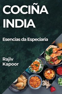 Cociña India: Esencias da Especiaria