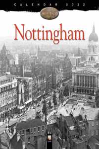 Nottingham Heritage Wall Calendar 2022 (Art Calendar)