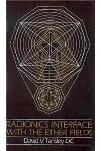 Radionics Interface With The Ether-Fields