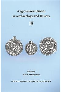 Anglo-Saxon Studies in Archaeology and History