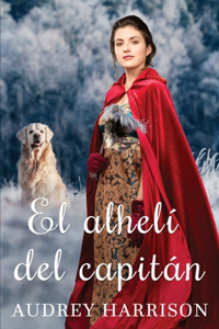 alhelí del capitán (Spanish Edition)