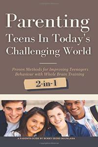 Parenting Teens in Today's Challenging World 2-in-1 Bundle