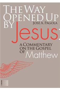 Way Opened Up by Jesus: