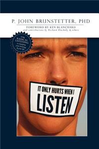 It Only Hurts When I Listen