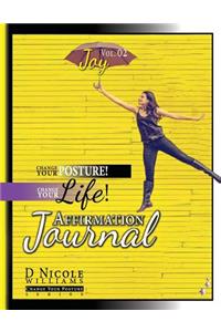 Change Your Posture! Change Your LIFE! Affirmation Journal Vol. 2