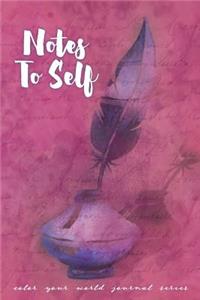 Notes to Self