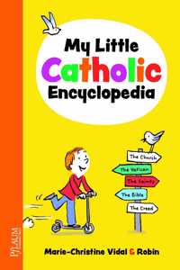 My Little Catholic Encyclopedia
