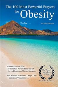 Prayer the 100 Most Powerful Prayers for Obesity - With 4 Bonus Books to Pray for Love, Happiness, Money & Success