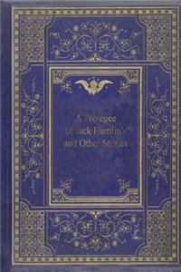 A Protegee of Jack Hamlin's and Other Stories
