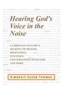 Hearing God's Voice in the Noise