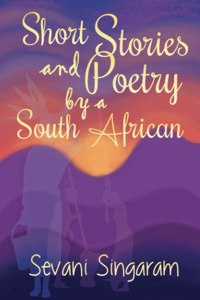 Short Stories and Poetry by a South African