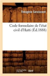 Code Formulaire de l'État Civil d'Haïti (Éd.1888)