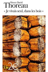 'Je Vivais Seul, Dans Les Bois'