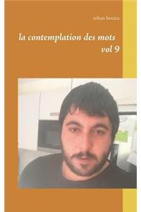 la contemplation des mots vol 9