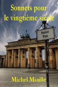 Sonnets Pour Le Vingtieme Siecle