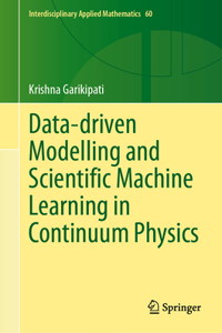 Data-Driven Modelling and Scientific Machine Learning in Continuum Physics