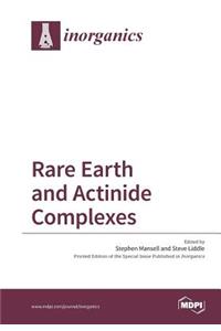 Rare Earth and Actinide Complexes