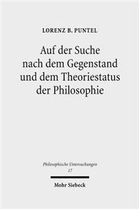 Auf Der Suche Nach Dem Gegenstand Und Dem Theoriestatus Der Philosophie