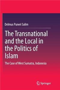 Transnational and the Local in the Politics of Islam