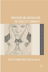 Narcissism, Melancholia and the Subject of Community