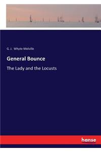 General Bounce: The Lady and the Locusts
