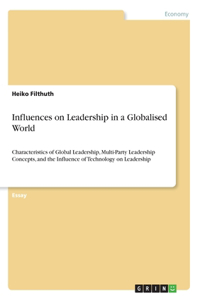 Influences on Leadership in a Globalised World