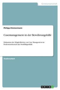 Casemanagement in der Bewährungshilfe