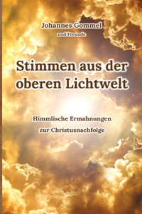 Stimmen aus der oberen Lichtwelt