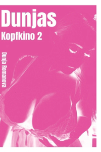 Dunja´s Kopfkino 2