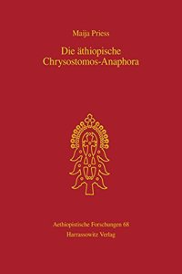 Die Athiopische Chrysostomos-Anaphora