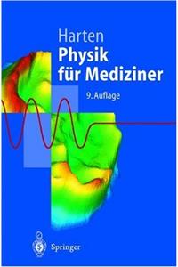 Physik Fur Mediziner: Eine Einfahrung (9., Korr. Aufl.)
