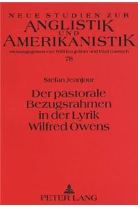 Der Pastorale Bezugsrahmen in Der Lyrik Wilfred Owens