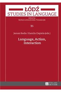 Language, Action, Interaction