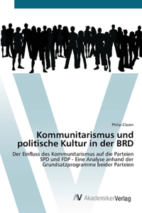 Kommunitarismus und politische Kultur in der BRD