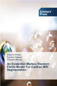 An Evidential Markov Random Fields Model For Cardiac MRI Segmentation