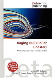 Raging Bull (Roller Coaster)