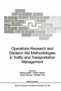 Operations Research and Decision Aid Methodologies in Traffic and Transportation Management