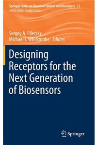 Designing Receptors for the Next Generation of Biosensors