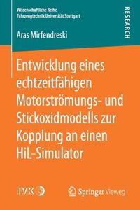 Entwicklung Eines Echtzeitfähigen Motorströmungs- Und Stickoxidmodells Zur Kopplung an Einen Hil-Simulator