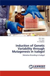 Induction of Genetic Variability through Mutagenesis in Isabgol