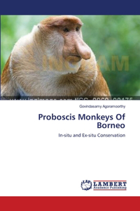 Proboscis Monkeys Of Borneo