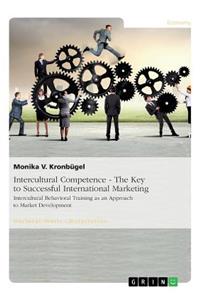 Intercultural Competence - The Key to Successful International Marketing