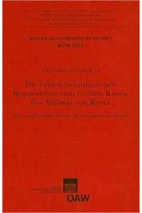 Die Beiden Byzantinischen Kommentare Zum Grossen Kanon Des Andreas Von Kreta