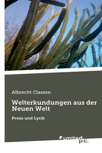 Welterkundungen aus der Neuen Welt