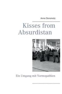 Kisses from Absurdistan