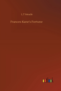 Frances Kane's Fortune