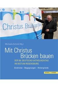 Mit Christus Brucken Bauen