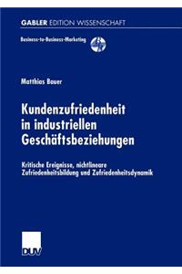 Kundenzufriedenheit in Industriellen Geschäftsbeziehungen